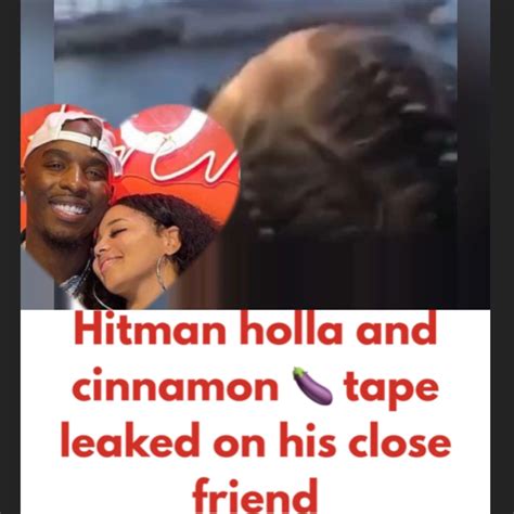 hitman cinnamon video|Hitman Holla Has No Regret After Intimate Video With。